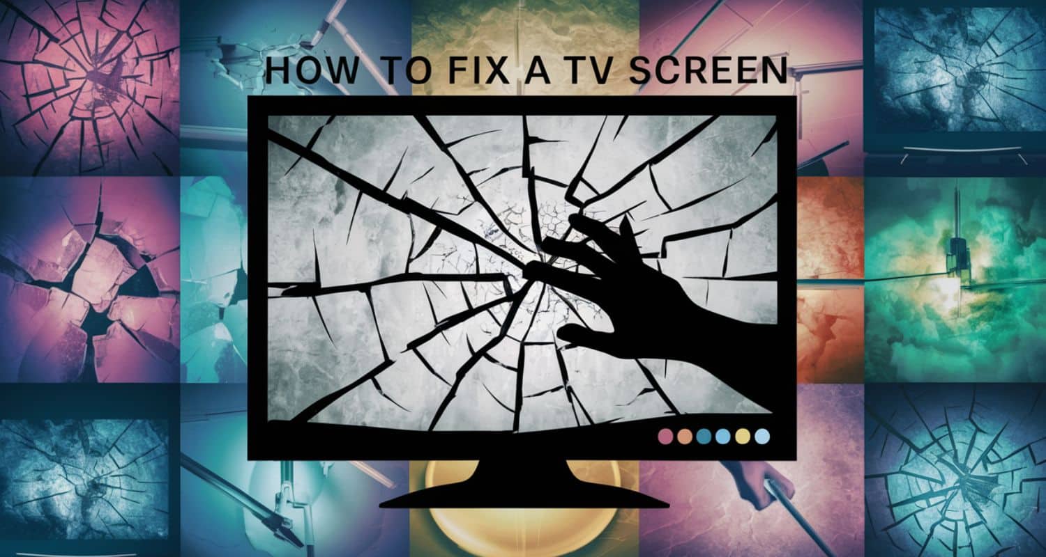 How to Fix a TV Screen How to Fix a TV Screen