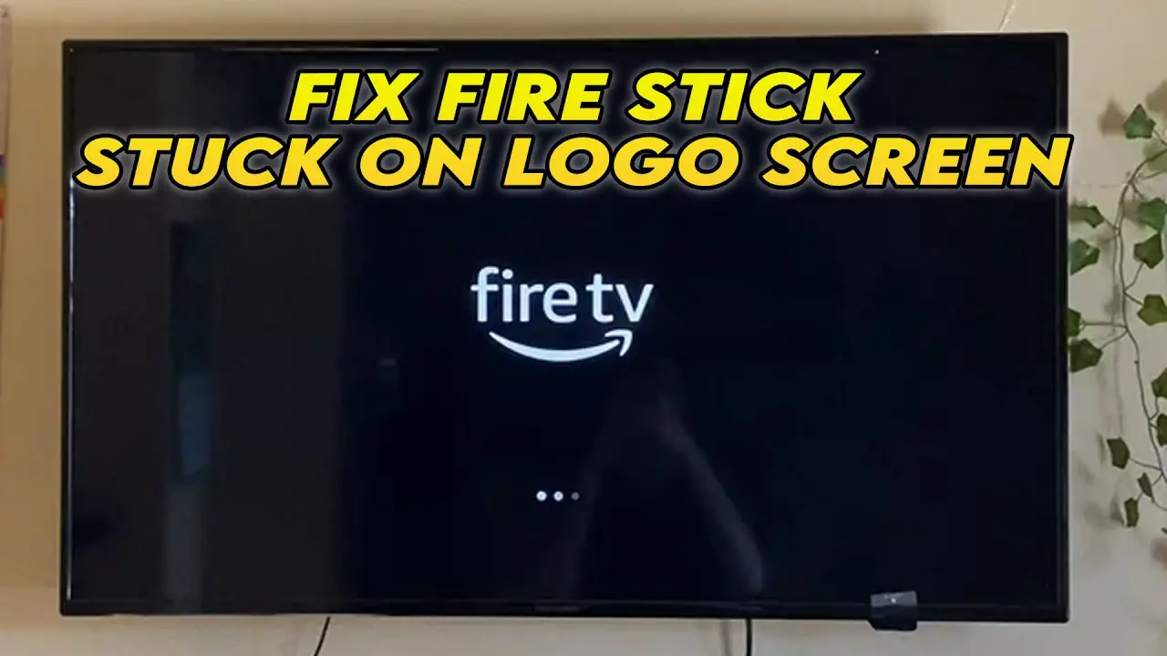 fix fire stick stuck on logo screen