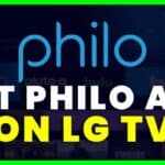 Philo On LG Smart TV : How To Install