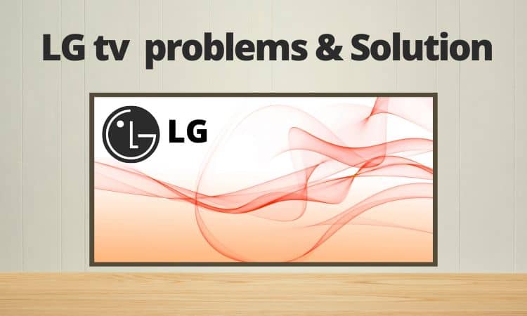 lg tv problems and solutions