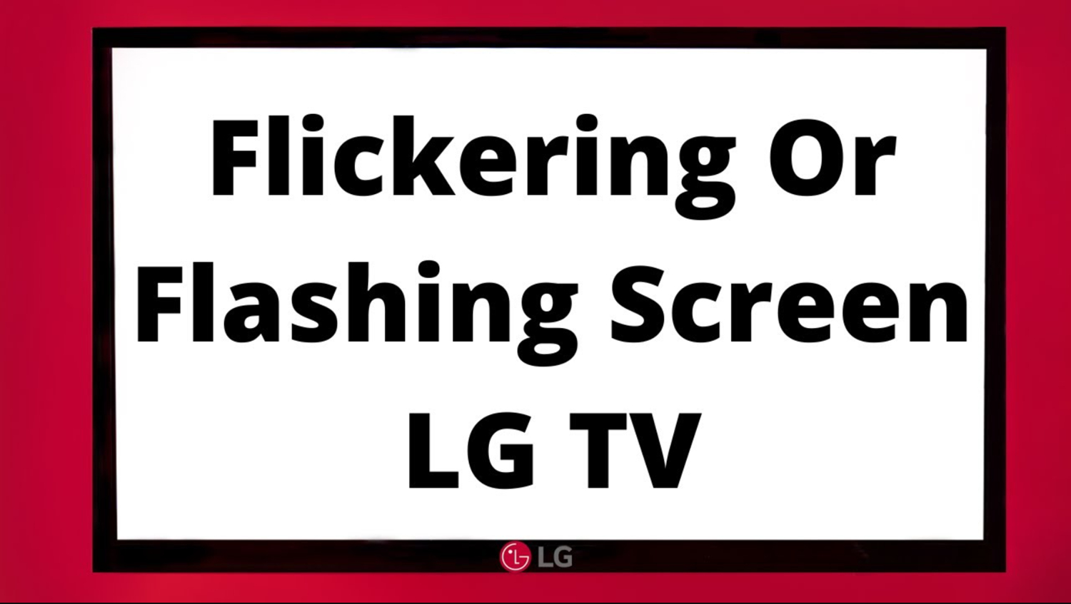 fix lg tv blinking issues